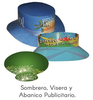 Sombrero, Visera y Abanico Publicitario.
Fabricados en Carton, Litografia hasta full color, Troquelados. Ideales para eventos.